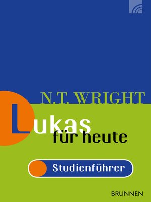 cover image of Lukas für heute--Studienführer